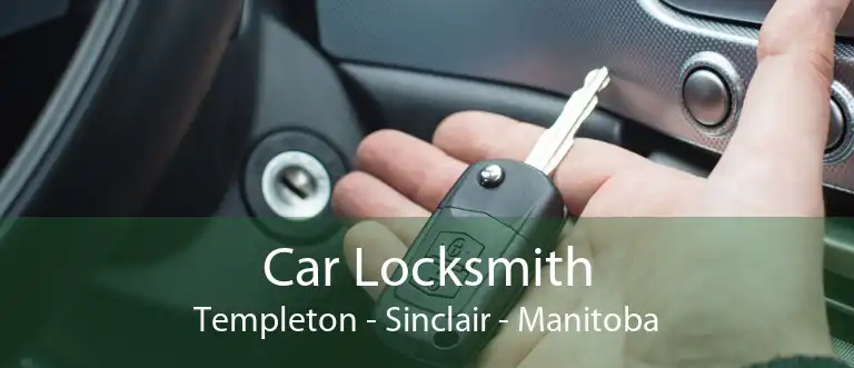 Car Locksmith Templeton - Sinclair - Manitoba