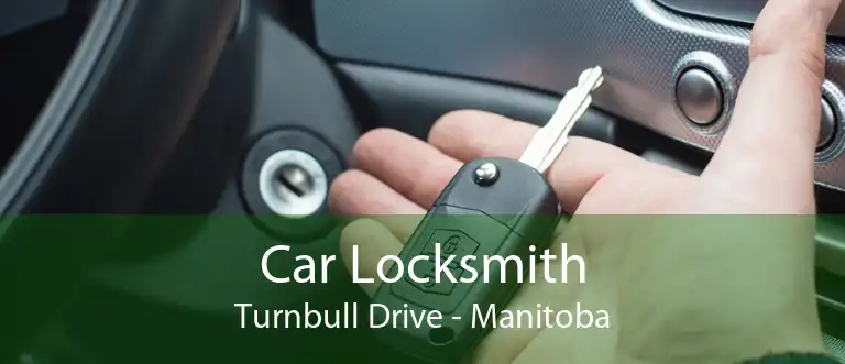 Car Locksmith Turnbull Drive - Manitoba