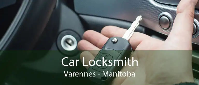 Car Locksmith Varennes - Manitoba