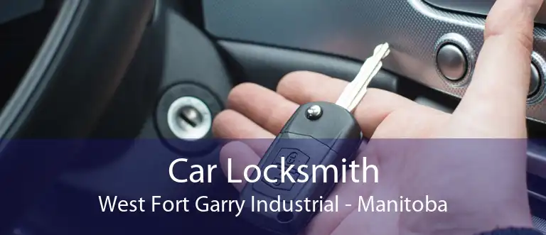 Car Locksmith West Fort Garry Industrial - Manitoba
