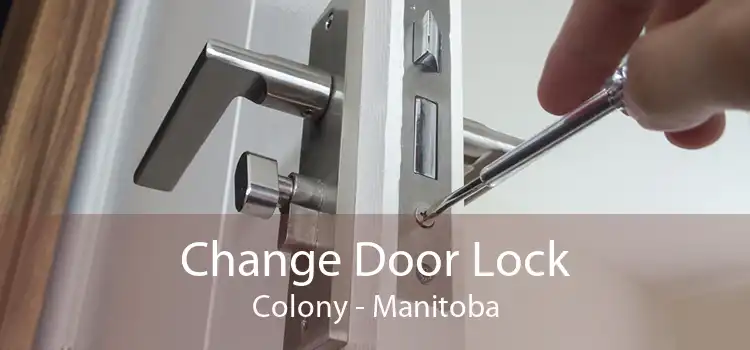 Change Door Lock Colony - Manitoba