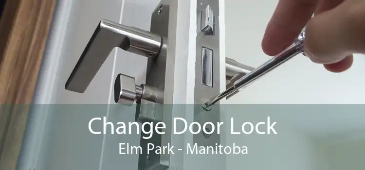 Change Door Lock Elm Park - Manitoba