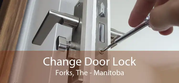 Change Door Lock Forks, The - Manitoba