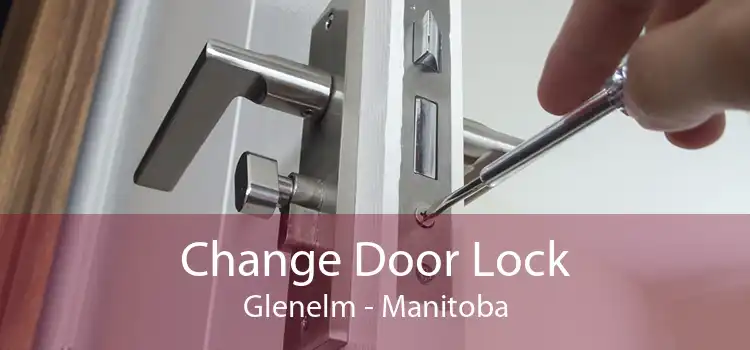 Change Door Lock Glenelm - Manitoba