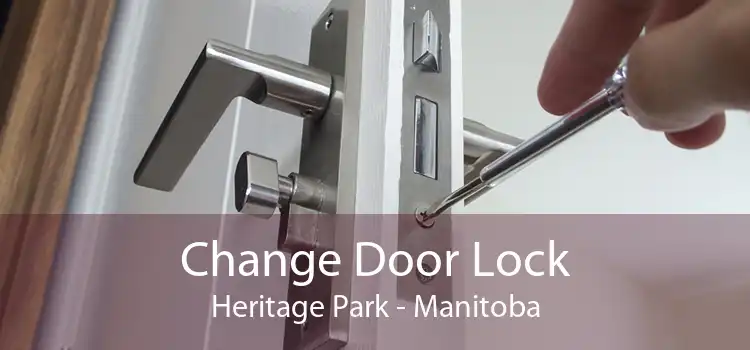 Change Door Lock Heritage Park - Manitoba