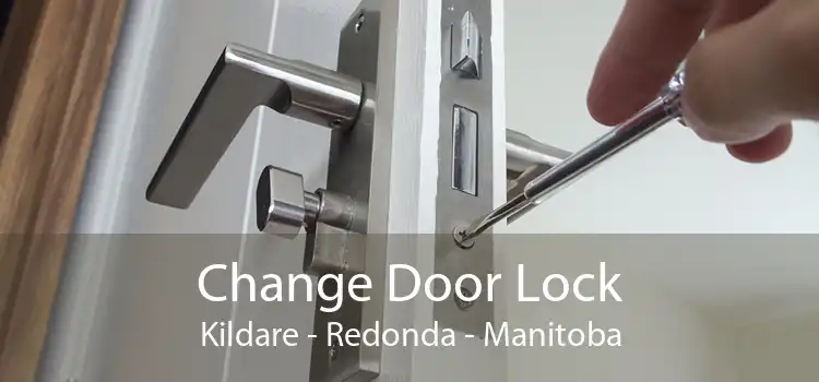 Change Door Lock Kildare - Redonda - Manitoba