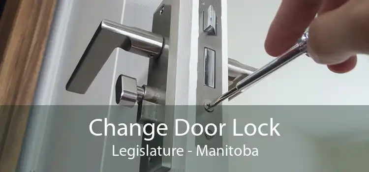 Change Door Lock Legislature - Manitoba