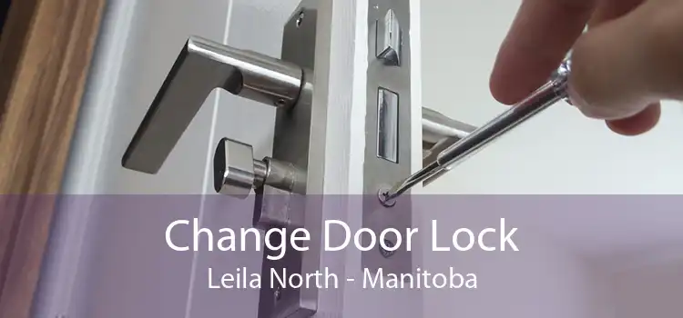 Change Door Lock Leila North - Manitoba