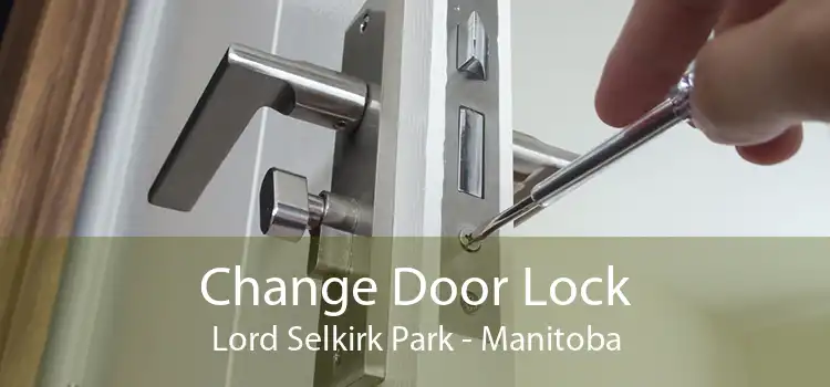 Change Door Lock Lord Selkirk Park - Manitoba