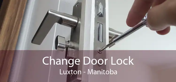 Change Door Lock Luxton - Manitoba