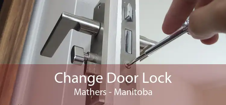 Change Door Lock Mathers - Manitoba
