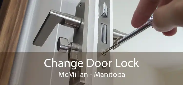 Change Door Lock McMillan - Manitoba