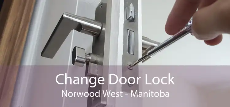 Change Door Lock Norwood West - Manitoba