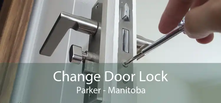 Change Door Lock Parker - Manitoba