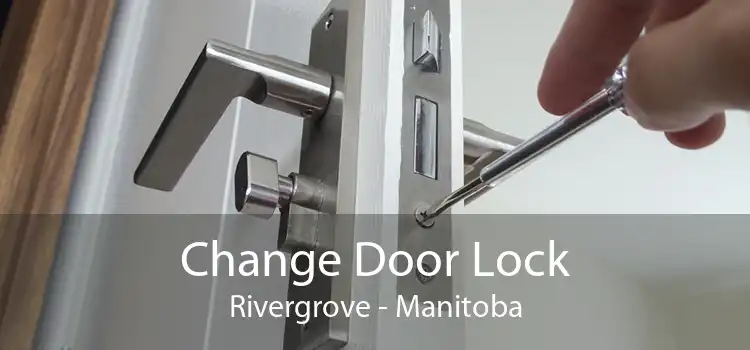 Change Door Lock Rivergrove - Manitoba