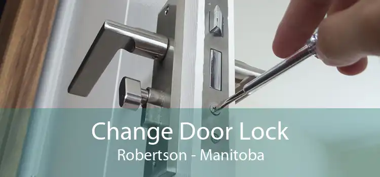 Change Door Lock Robertson - Manitoba