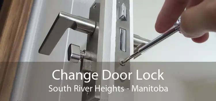 Change Door Lock South River Heights - Manitoba