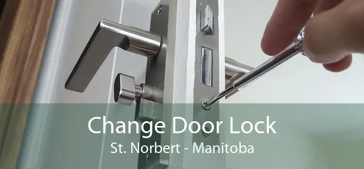 Change Door Lock St. Norbert - Manitoba