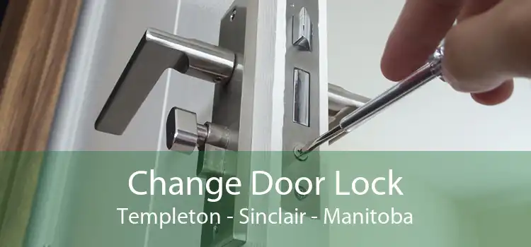 Change Door Lock Templeton - Sinclair - Manitoba