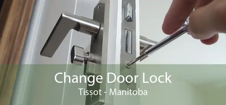 Change Door Lock Tissot - Manitoba