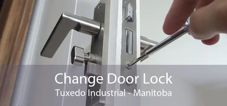 Change Door Lock Tuxedo Industrial - Manitoba