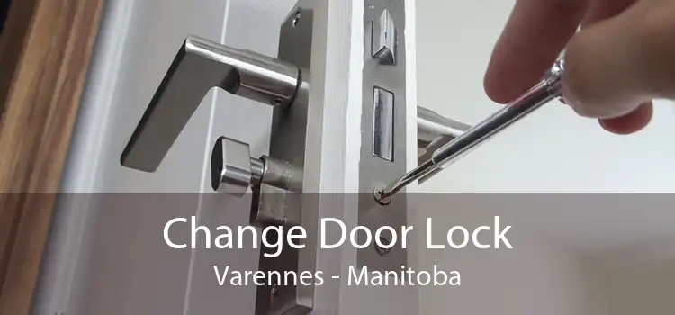 Change Door Lock Varennes - Manitoba