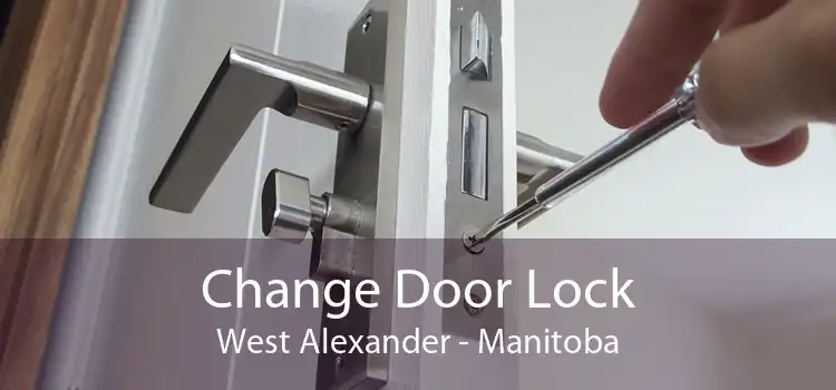 Change Door Lock West Alexander - Manitoba