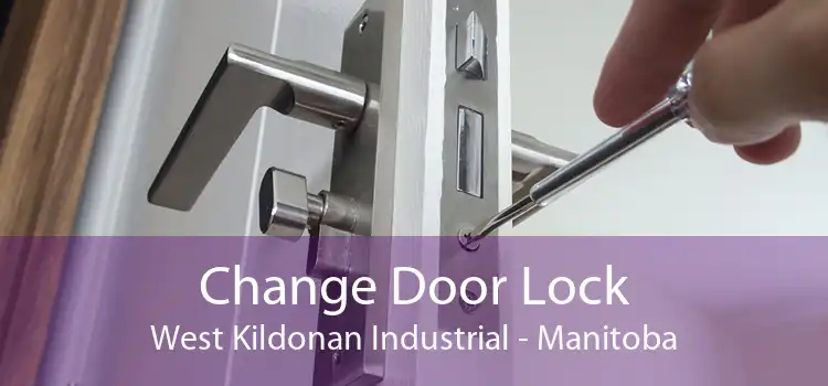 Change Door Lock West Kildonan Industrial - Manitoba