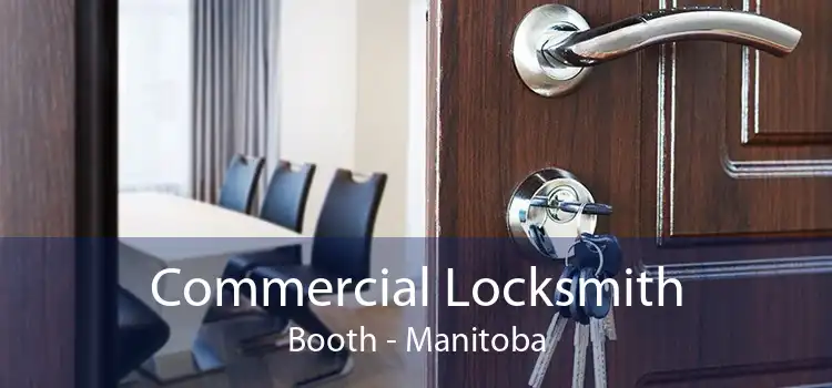Commercial Locksmith Booth - Manitoba