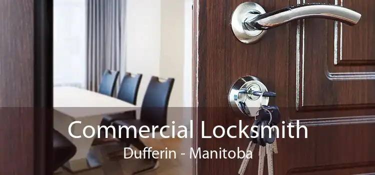 Commercial Locksmith Dufferin - Manitoba
