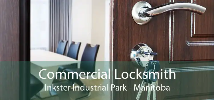 Commercial Locksmith Inkster Industrial Park - Manitoba