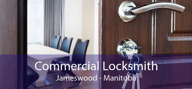 Commercial Locksmith Jameswood - Manitoba