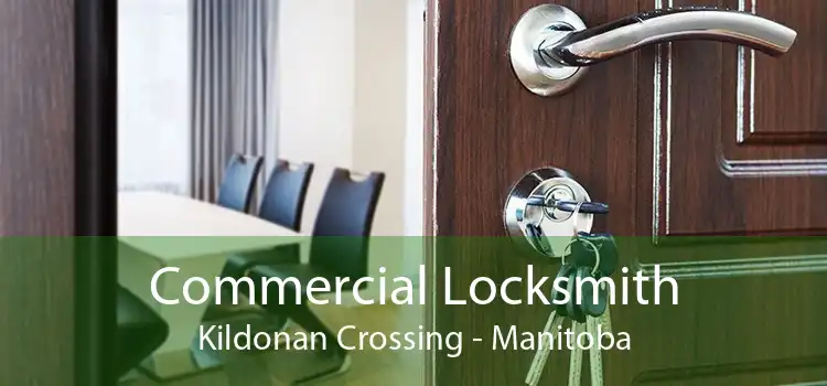 Commercial Locksmith Kildonan Crossing - Manitoba