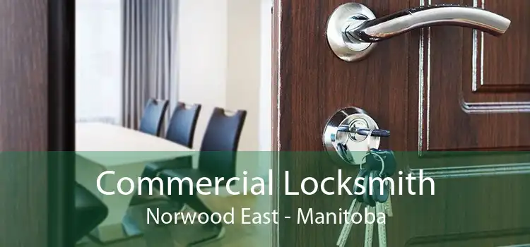Commercial Locksmith Norwood East - Manitoba