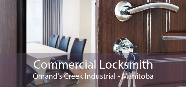 Commercial Locksmith Omand's Creek Industrial - Manitoba