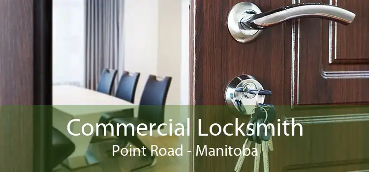 Commercial Locksmith Point Road - Manitoba