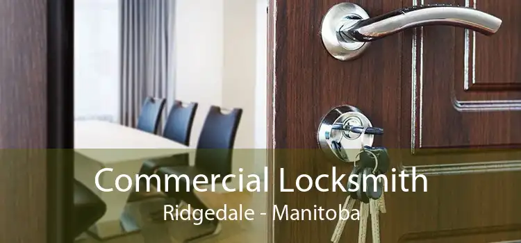 Commercial Locksmith Ridgedale - Manitoba