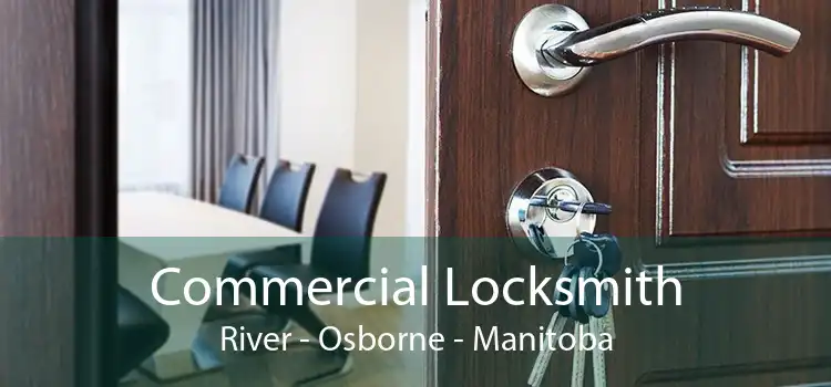 Commercial Locksmith River - Osborne - Manitoba