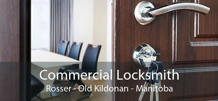 Commercial Locksmith Rosser - Old Kildonan - Manitoba