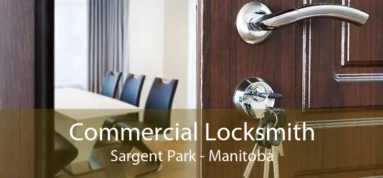 Commercial Locksmith Sargent Park - Manitoba