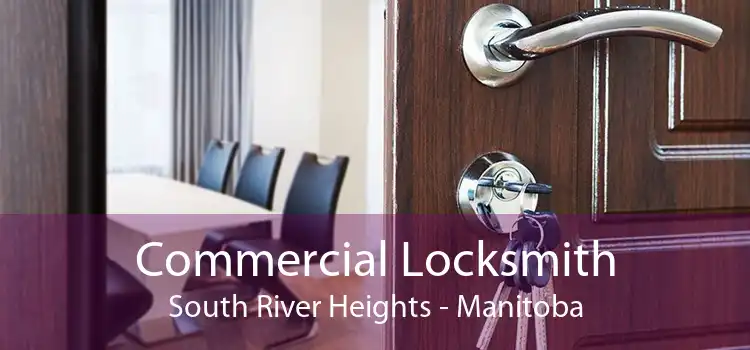 Commercial Locksmith South River Heights - Manitoba