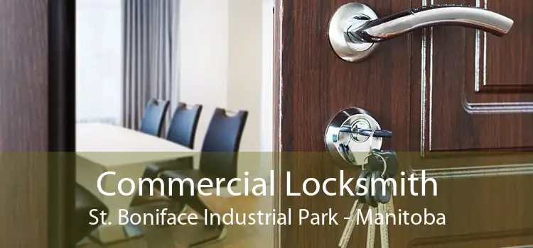 Commercial Locksmith St. Boniface Industrial Park - Manitoba