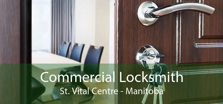 Commercial Locksmith St. Vital Centre - Manitoba