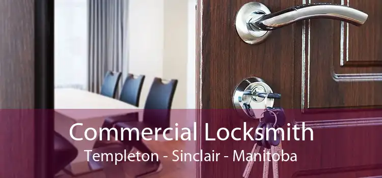 Commercial Locksmith Templeton - Sinclair - Manitoba