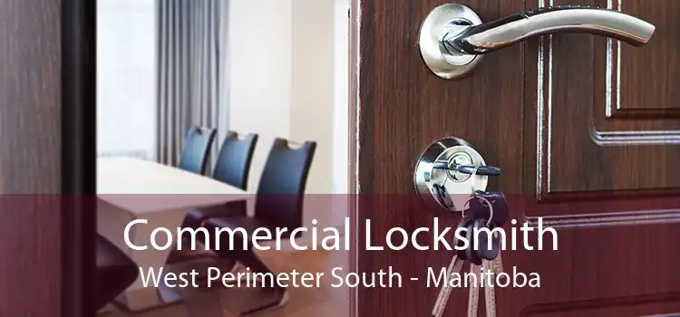 Commercial Locksmith West Perimeter South - Manitoba