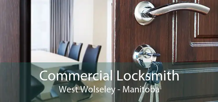 Commercial Locksmith West Wolseley - Manitoba
