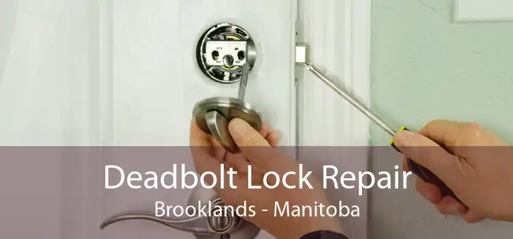 Deadbolt Lock Repair Brooklands - Manitoba
