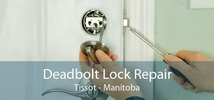 Deadbolt Lock Repair Tissot - Manitoba