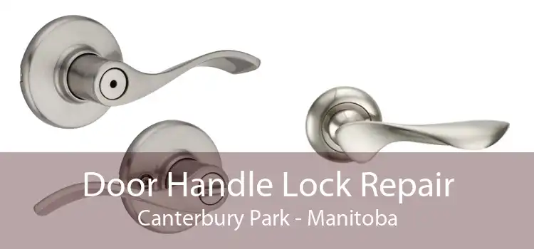 Door Handle Lock Repair Canterbury Park - Manitoba