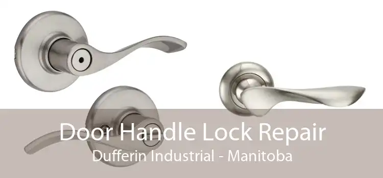 Door Handle Lock Repair Dufferin Industrial - Manitoba